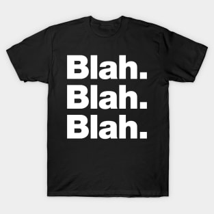 Blah Blah Blah T-Shirt